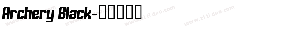 Archery Black字体转换